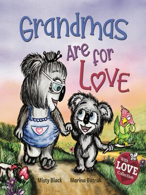 cover image of Grandmas Are for Love